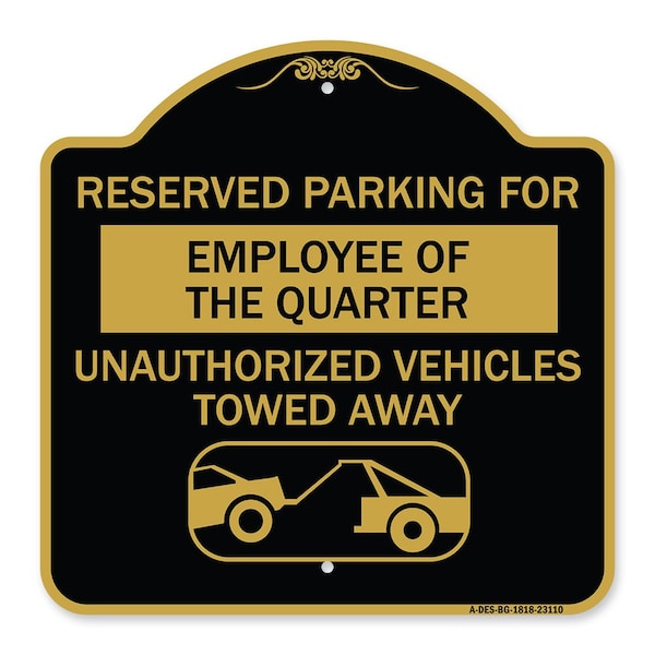 Signmission Reserved Parking for Employee of the Quarter Unauthorized Vehicles Towed Away, A-DES-BG-1818-23110 A-DES-BG-1818-23110 - main